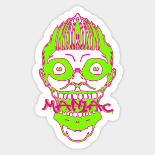 Maniac Sticker